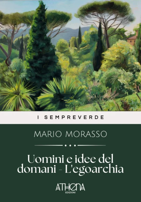 Uomini e idee del domani - L'egoarchia